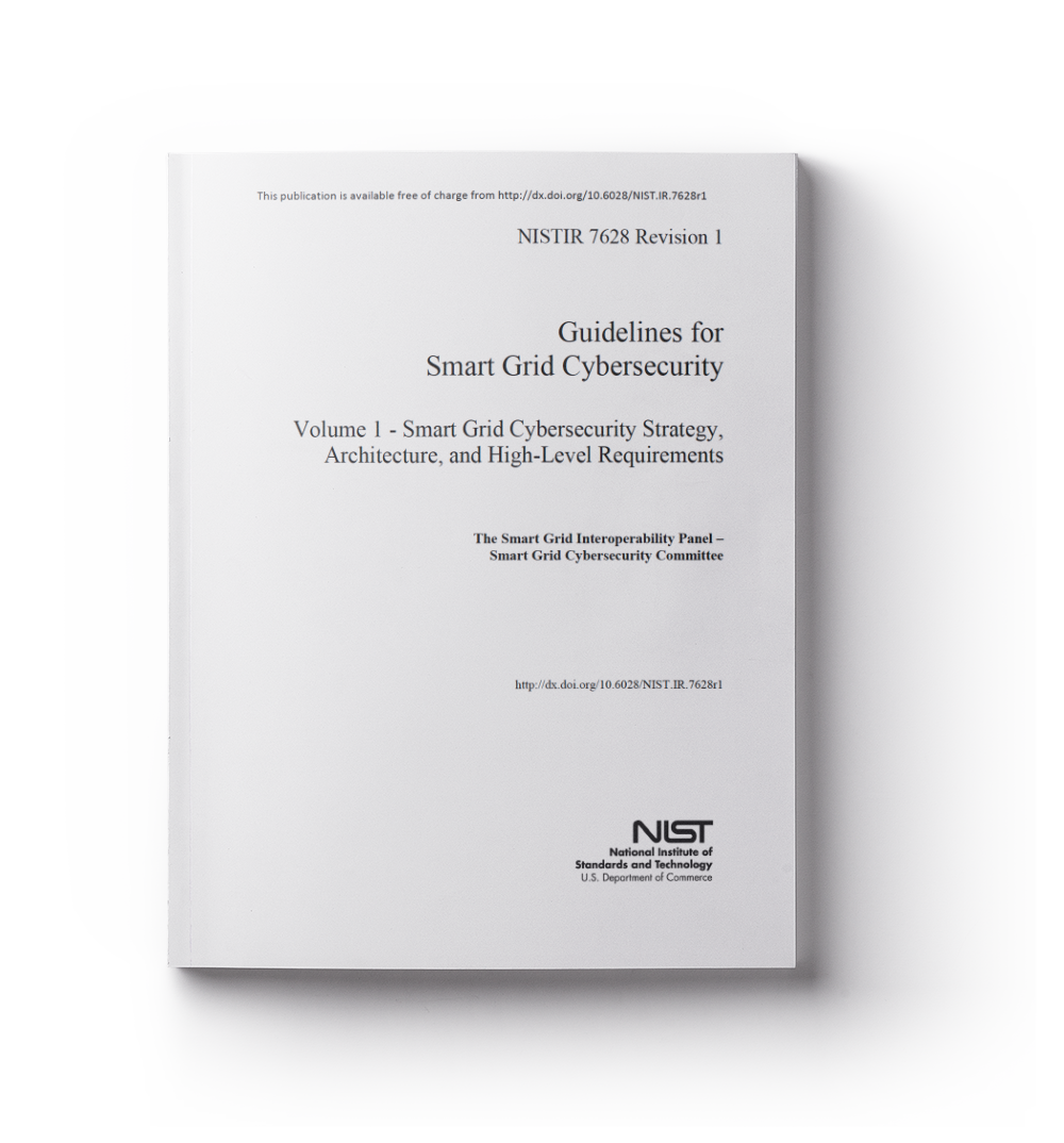 National Institute of Standards and Technology Interagency Report (NISTIR) 7628, Guidelines for Smart Grid Cyber Security